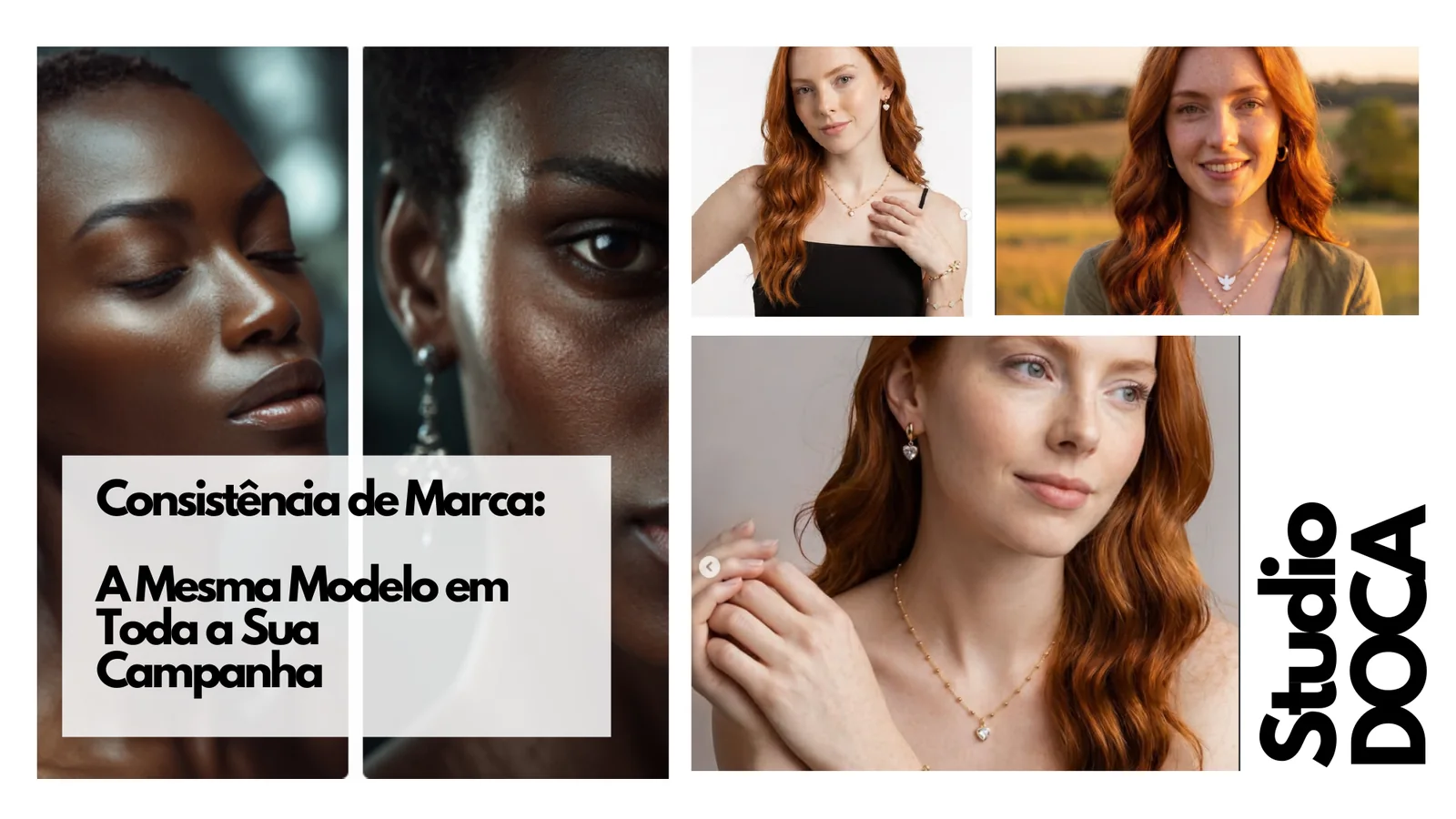 A mesma modelo em toda a campanha — consistência de marca